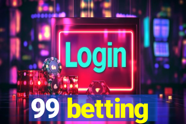 99 betting